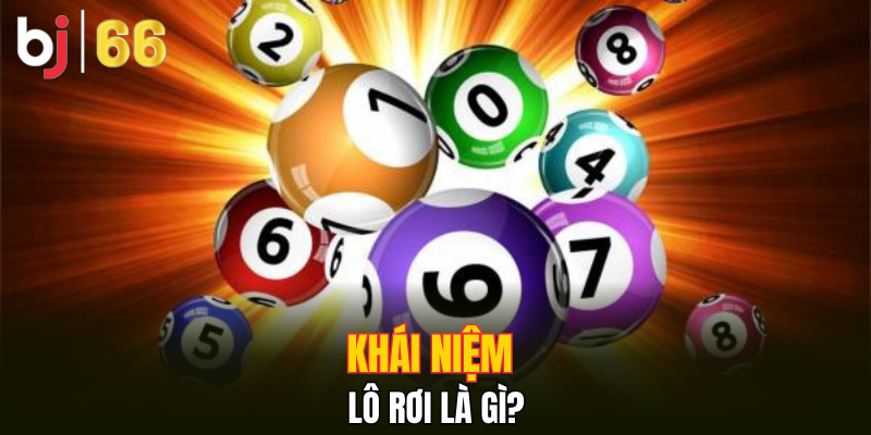 Khái niệm lô rơi là gì?