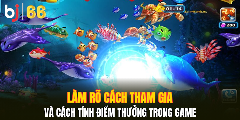 Làm rõ cách tham gia và cách tính điểm thưởng trong game